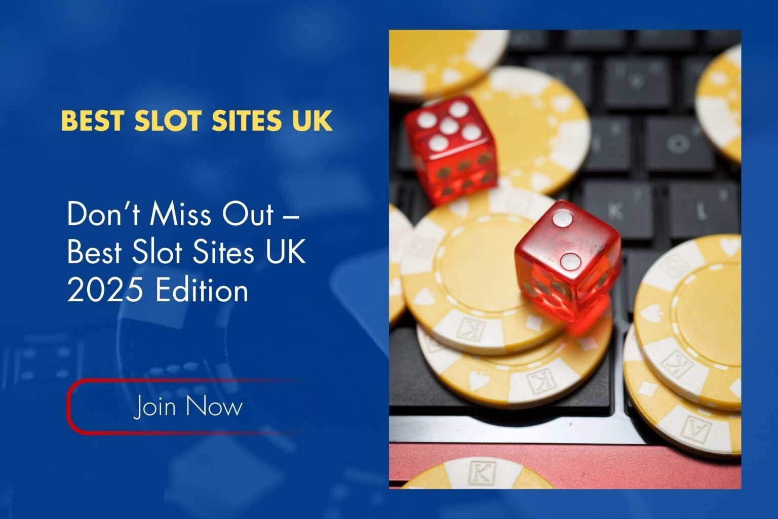 Don’t Miss Out – Best Slot Sites UK 2025 Edition