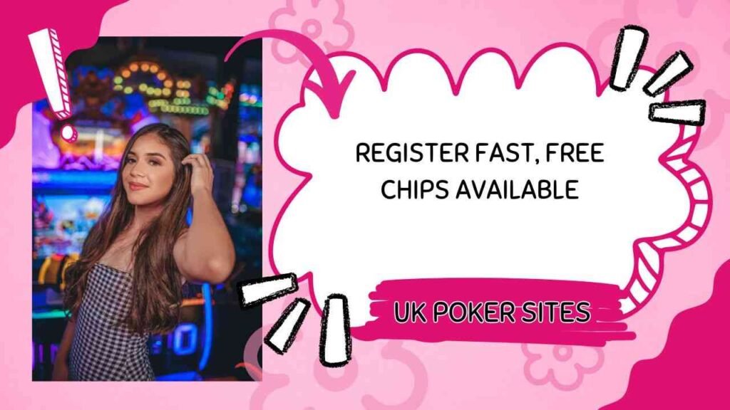Register quickly best poker sites UK are handing out free chips for a while